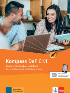 Kompass DaF C1.1Deutsch für Studium und Beruf. Kurs- und Übungsbuch mit Audios und Videos